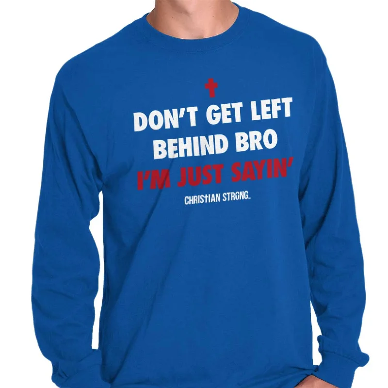 Men's printed long sleeve Hawaiian shirts for tropical getaways Don't Get Left Behind Long Sleeve T-Shirt Men's printed long sleeve Hawaiian shirts for tropical getaways Don't Get Left Behind Long Sleeve T-Shirt